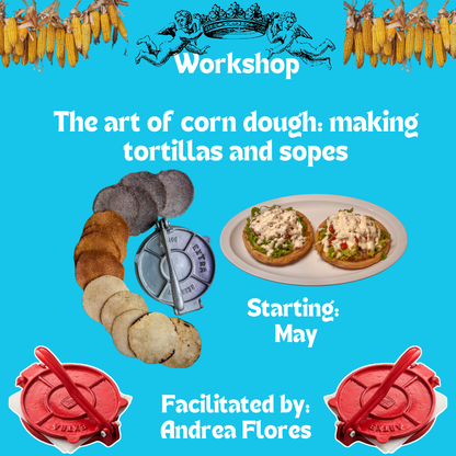The art of corn dough: making tortillas and sopes